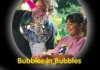 bubbles in a bubble